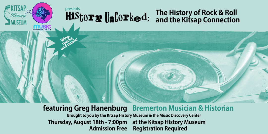 History uncorked: the history of rock & roll and the kitsap connection