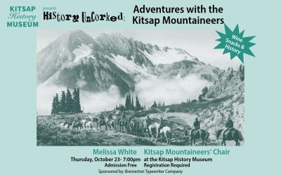 History Uncorked: adventures with the kitsap mountaineers