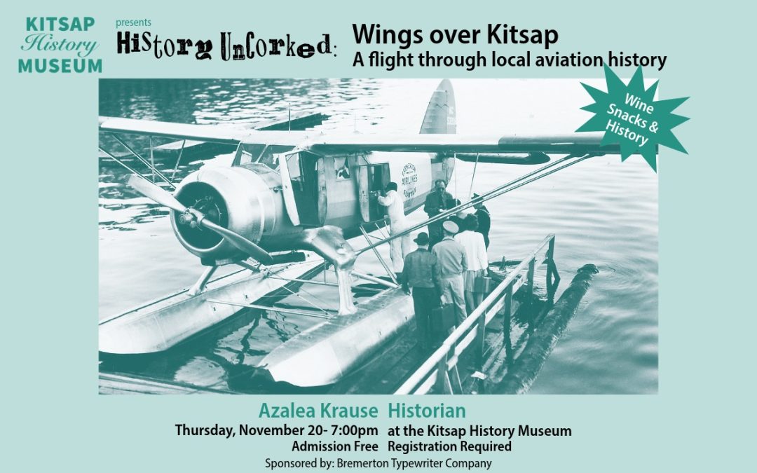 History UnCorked: Wings over Kitsap