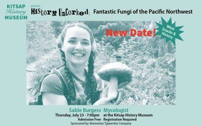 history uncorked: Fantastic Fungi of the Pacific Northwest